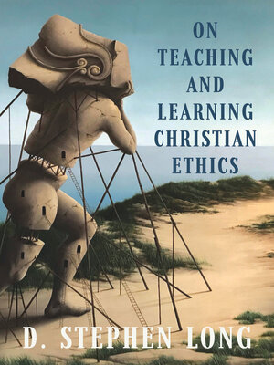 cover image of On Teaching and Learning Christian Ethics